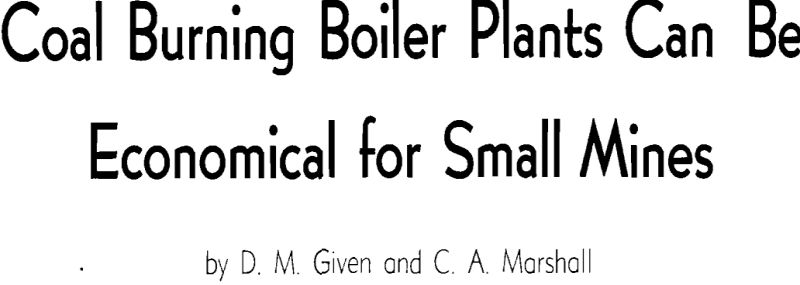 coal burning boiler plants can be economical for small mines