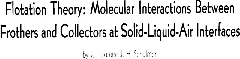 flotation theory molecular interactions between frothers and collectors at solid-liquid-air interfaces