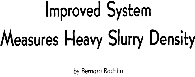 improved system measures heavy slurry density