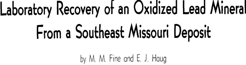 laboratory recovery of an oxidized lead mineral from a southeast missouri deposit