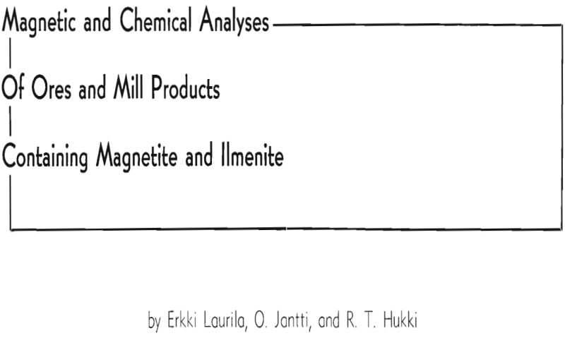 magnetic and chemical analyses of ores and mill products containing magnetite and llmenite