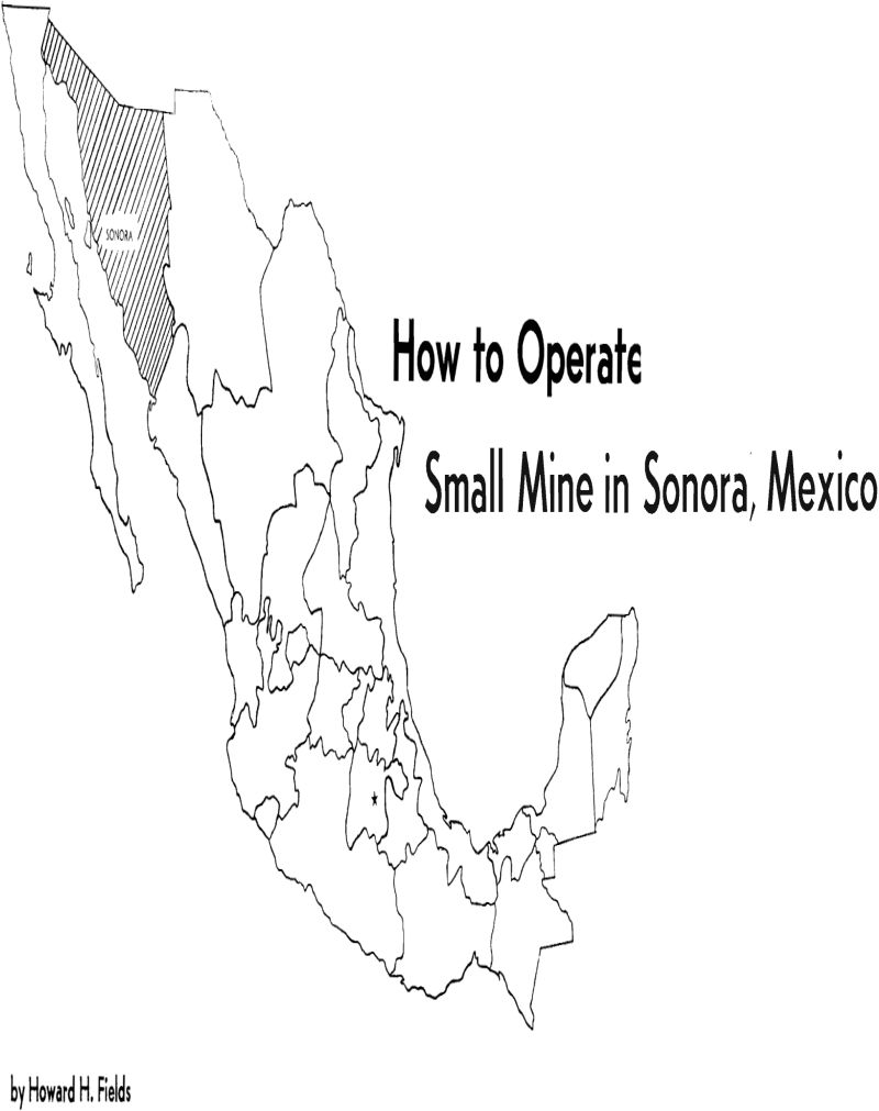 how to operate small mine in sonora, mexico