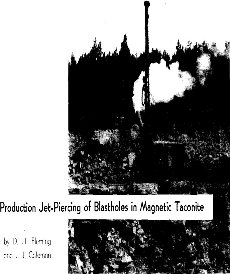 production jet-piercing of blastholes in magnetic taconite